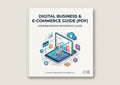 Digital Business & E-Commerce Guide (PDF)